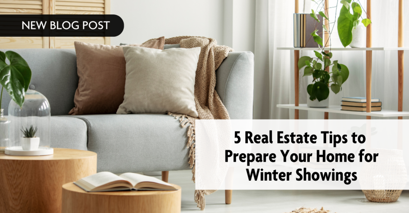 5 Real Estate Tips to Prepare Your Home for Winter Showings